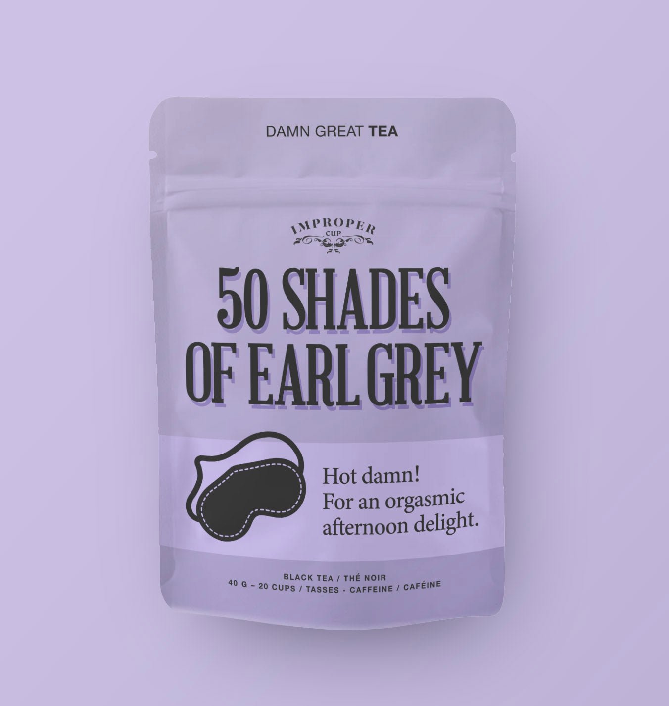 50 Shades of Earl Grey - Modern Hustle Marketplace